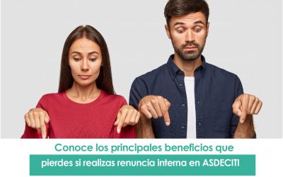 Principales beneficios que pierdes si realizas renuncia interna