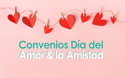 Convenios Día del Amor & la Amistad