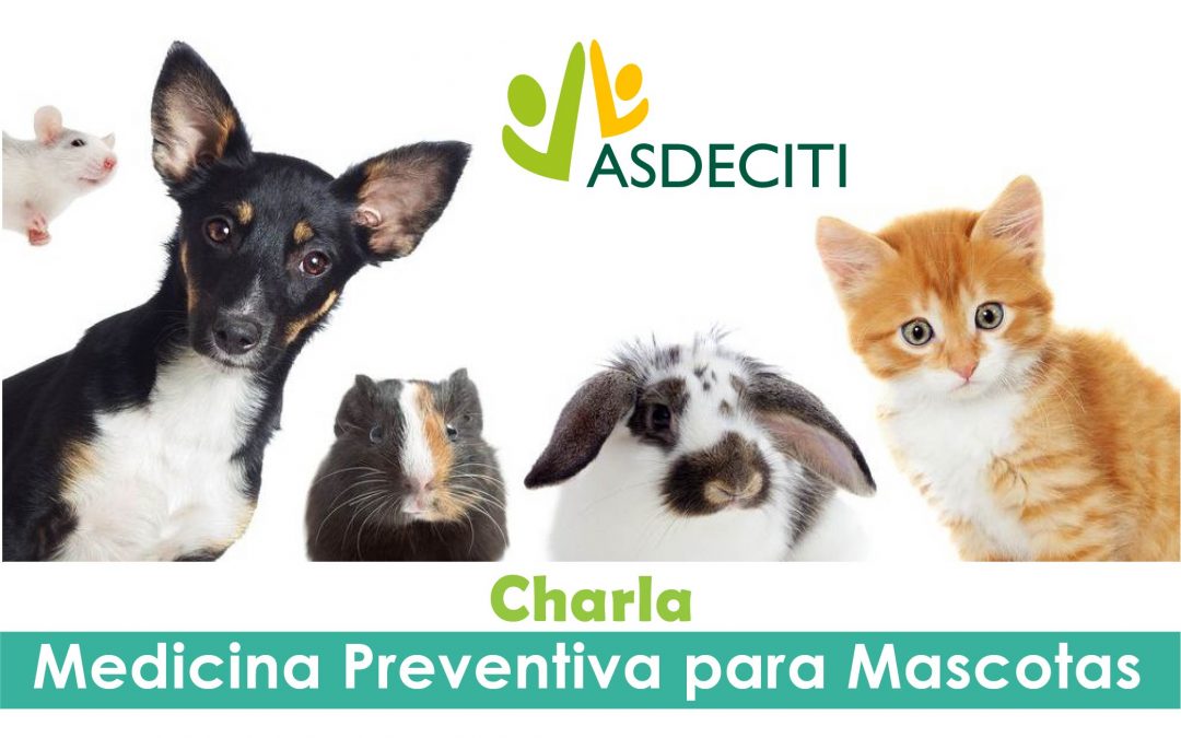 Charla: Medicina Preventiva para Mascotas
