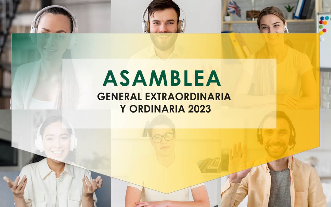 Asamblea General Extraordinaria y Ordinaria 2023