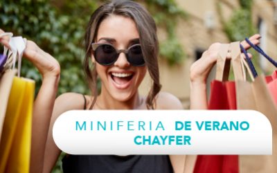 MINI FERIA DE VERANO CHAYFER