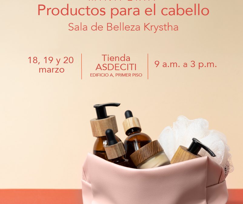MINIFERIA PRODUCTOS PARA EL CABELLO – SALA DE BELLEZA KRYSTHA