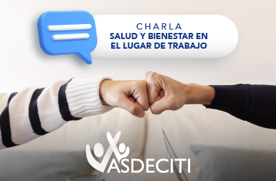 CHARLA SALUD Y BIENESTAR EN EL LUGAR DE TRABAJO
