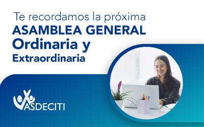 TE RECORDAMOS LA PROXIMA ASAMBLEA GENERAL ORDINARIA Y EXTRAORDINARIA