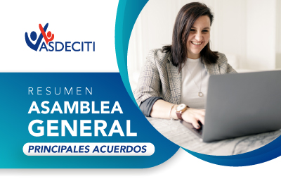 RESUMEN ASAMBLEA GENERAL – PRINCIPALES ACUERDOS