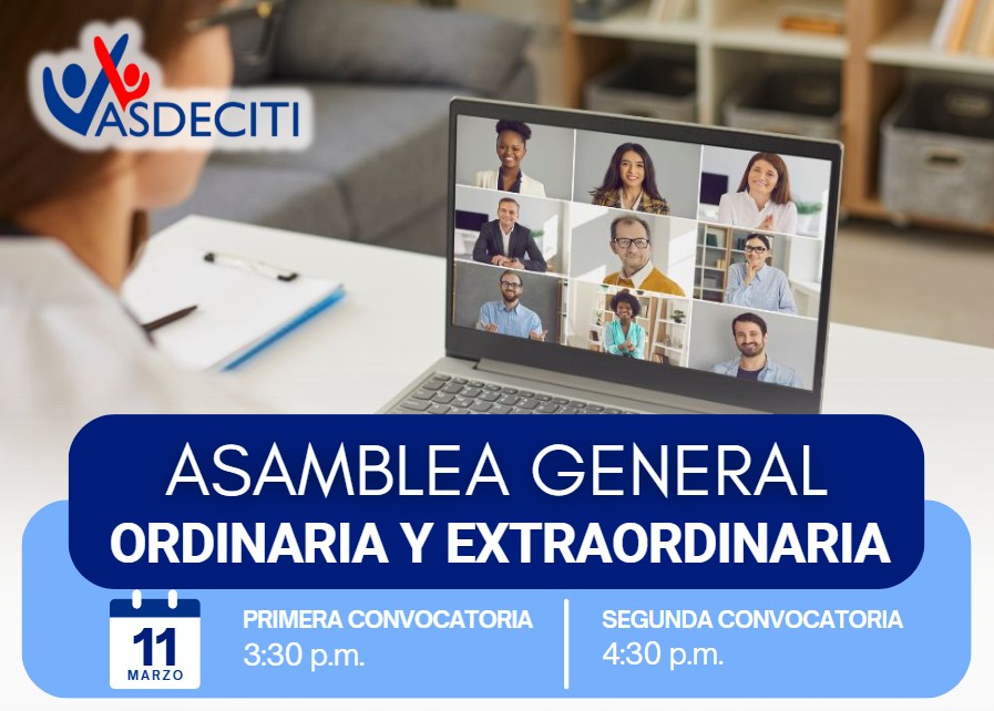 ASAMBLEA GENERAL ORDINARIA Y EXTRAORDINARIA